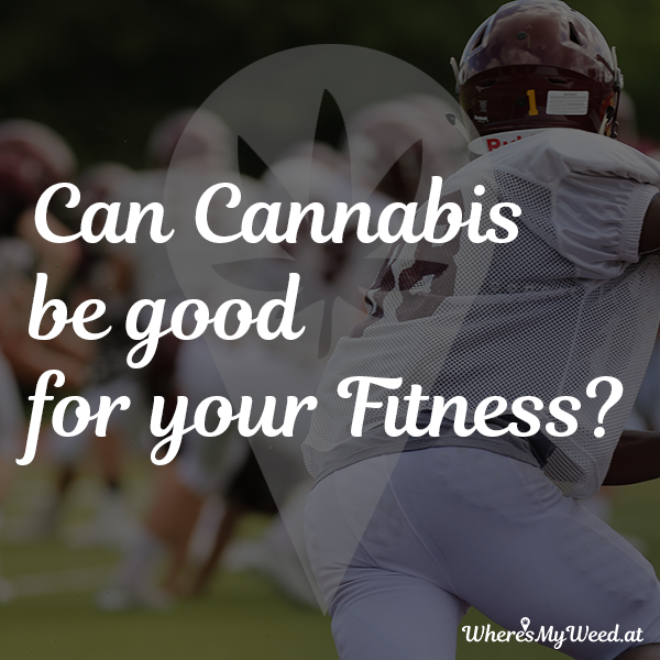 Marijuana for fitness